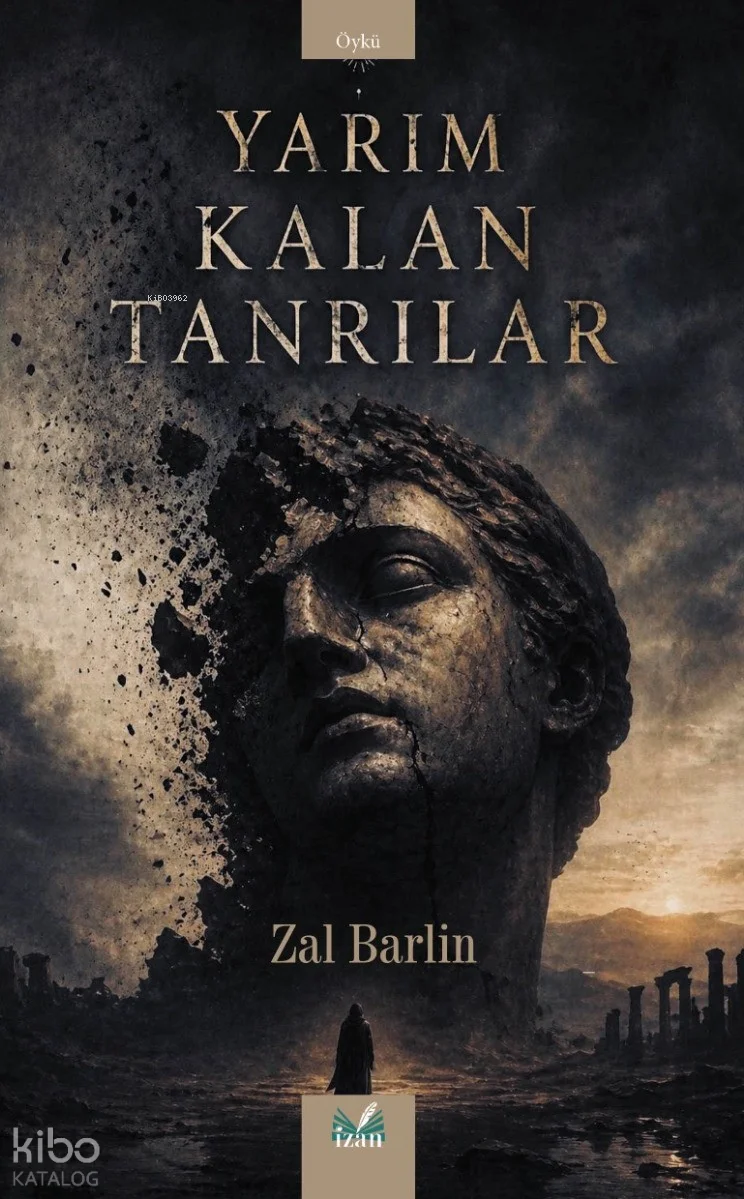 Yarım Kalan Tanrılar