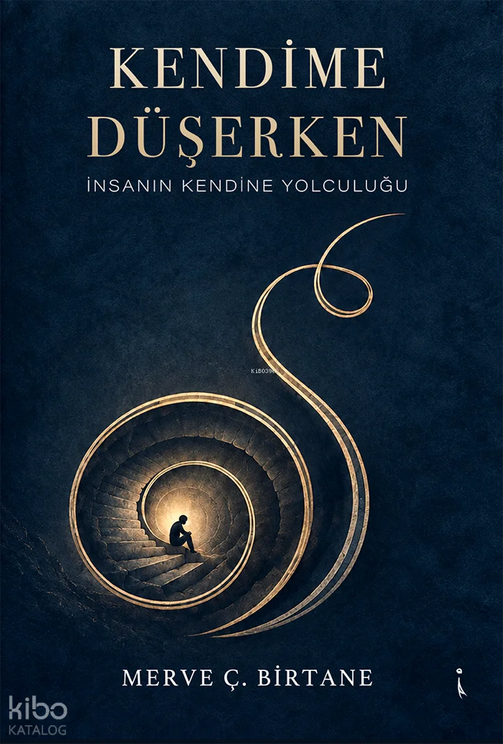 Kendime Düşerken