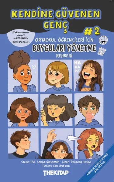 Kendine Güvenen Genç 2 - Ortaokul Öğrencileri İçin Duyguları Yönetme Rehberi