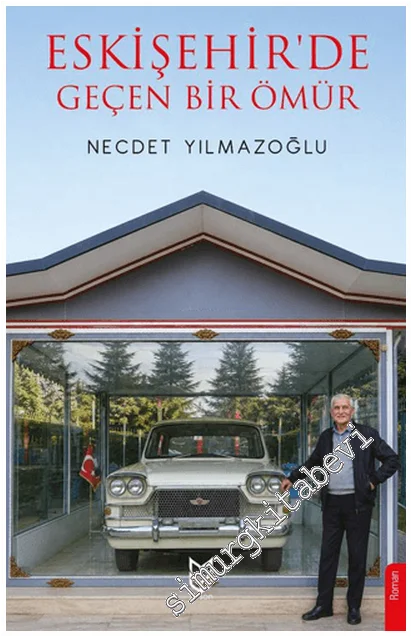 Eskişehir’de Geçen Bir Ömür -