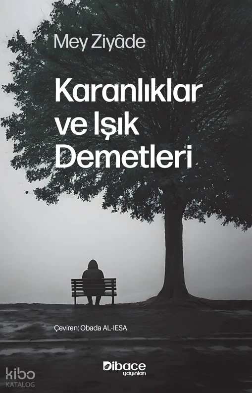 Karanlıklar ve Işık Demetleri