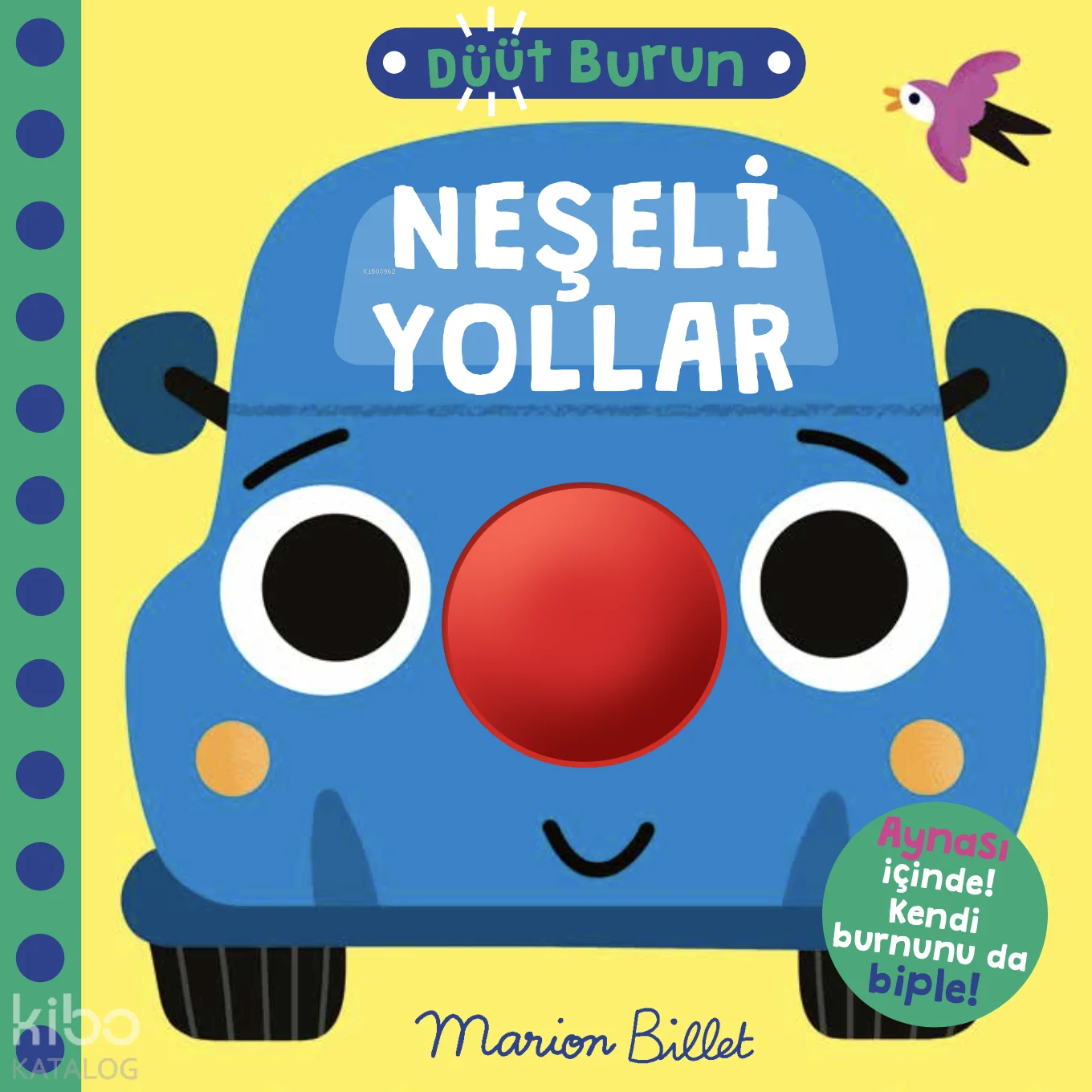 Düüt Düt Burun - Neşeli Yollar (Ciltli)