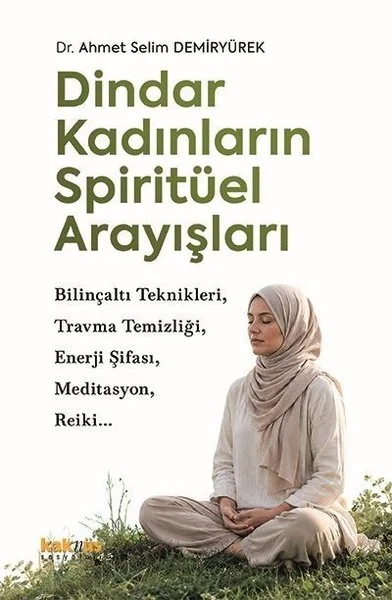 Dindar Kadınların Spiritüel Arayışları