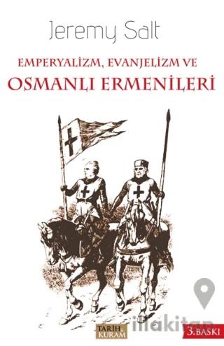 Emperyalizm, Evanjelizm ve Osmanlı Ermenileri