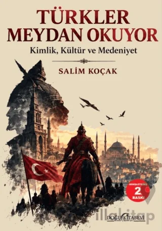 Türkler Meydan Okuyor/ /Kimlik-Kültür ve Medeniyet