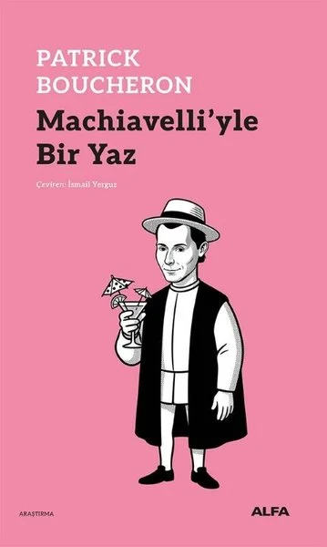 Machiavelli'yle Bir Yaz
