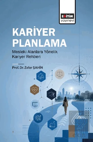 Kariyer Planlama Mesleki Alanlara Yönelik Kariyer Rehberi