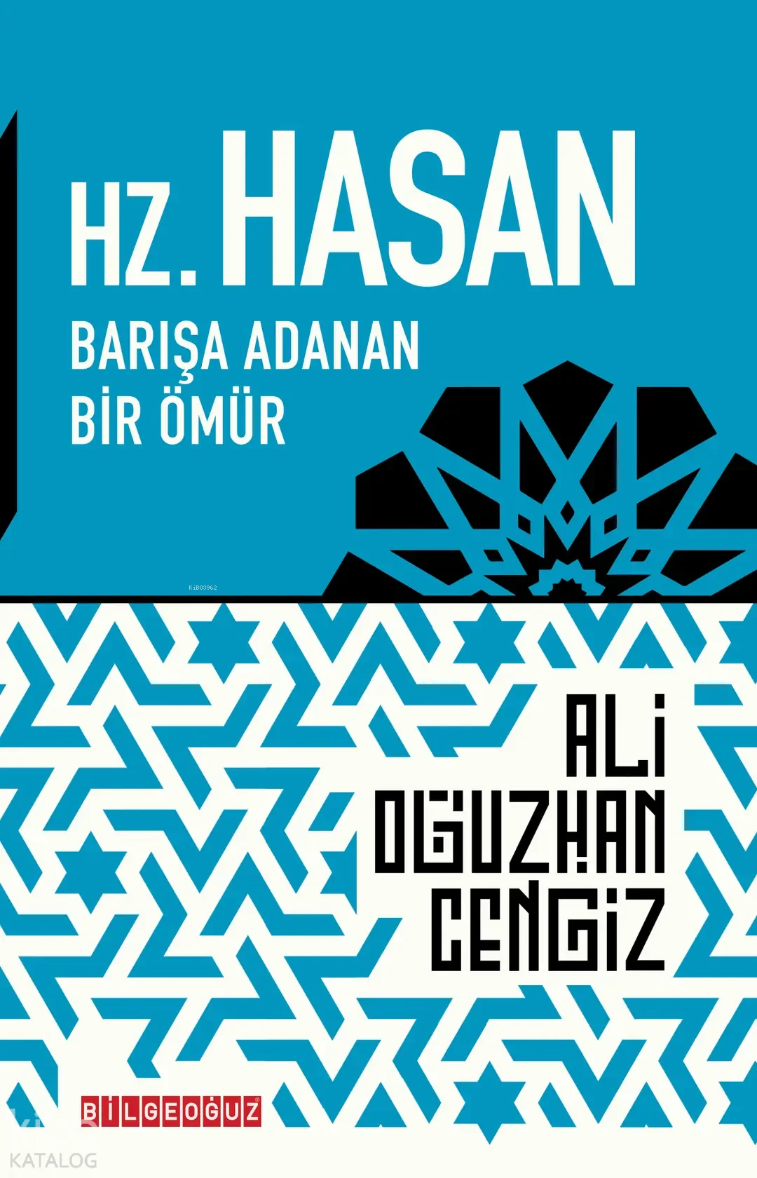 Hz. Hasan;Barışa Adanan Bir Ömür