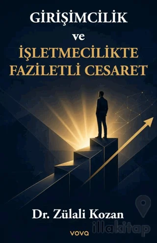 Girişimcilik ve İşletmecilikte Faziletli Cesaret