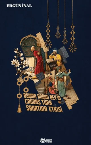 Osman Hamdi Bey’in Çağdaş Türk Sanatına Etkisi