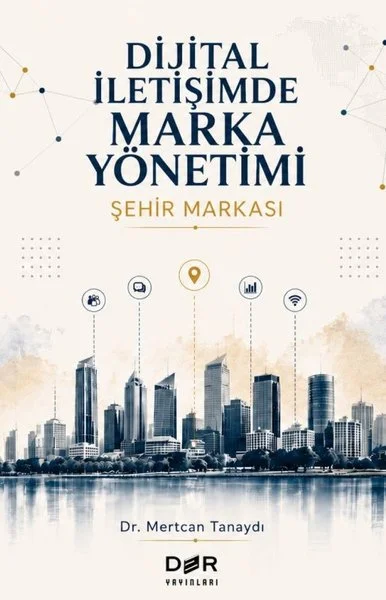 Dijital İletişimde Marka Yönetimi - Şehir Markası