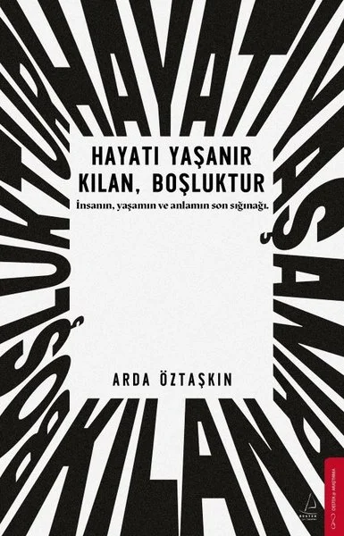 Hayatı Yaşanır Kılani Boşluktur