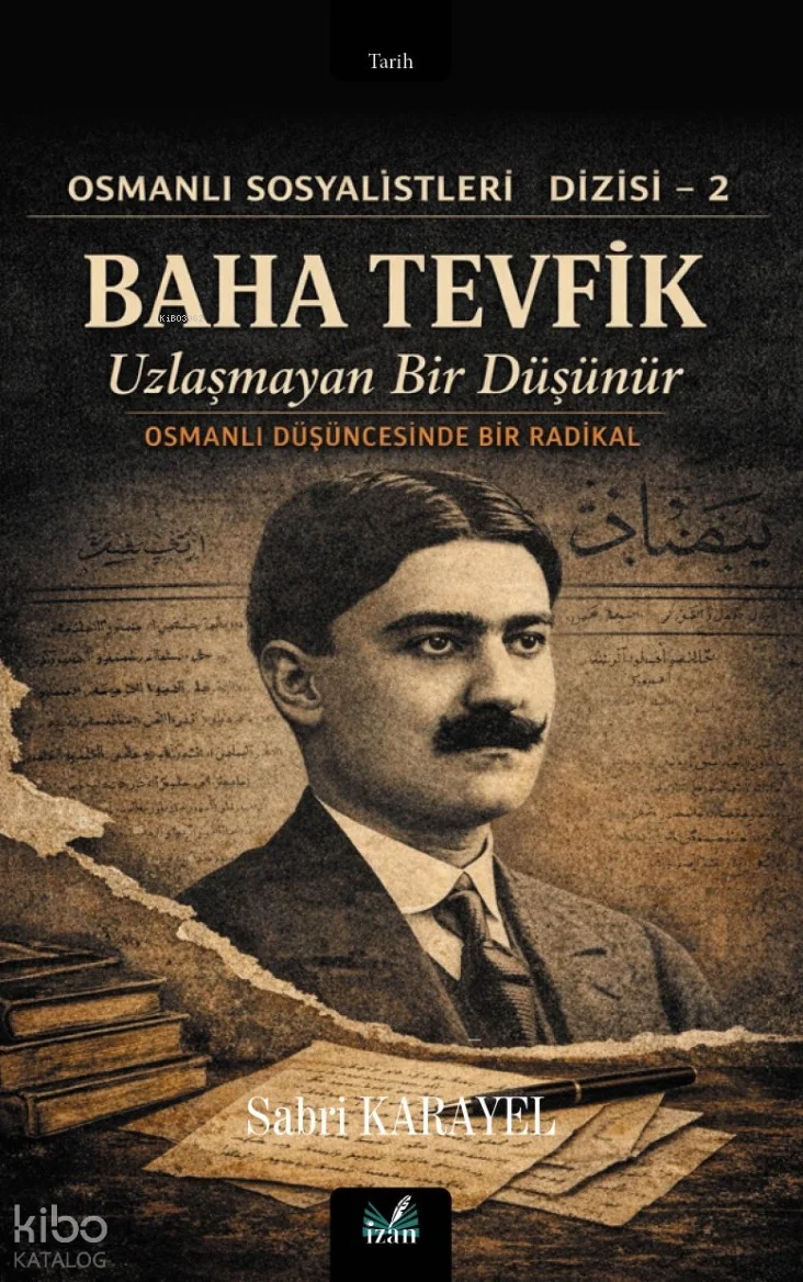 Baha Tevfik ;Uzlaşmayan Bir Düşünür