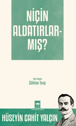 Niçin Aldatırlarmış?