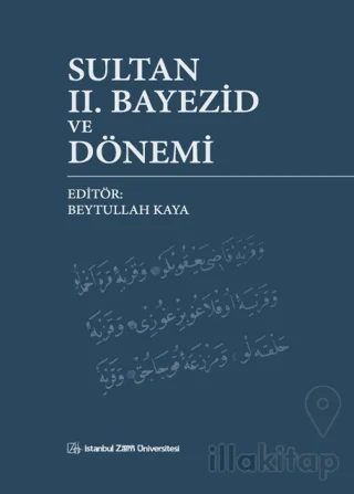 Sultan II. Bayezid ve Dönemi