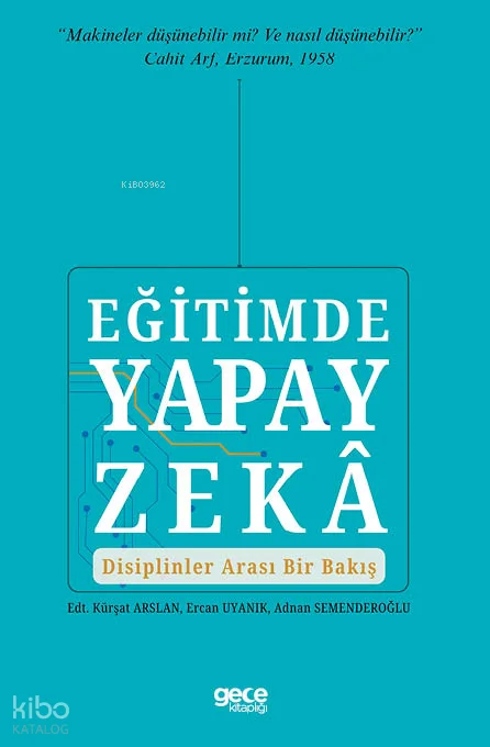 Eğitimde Yapay Zekâ;Disiplinler Arası Bir Bakış