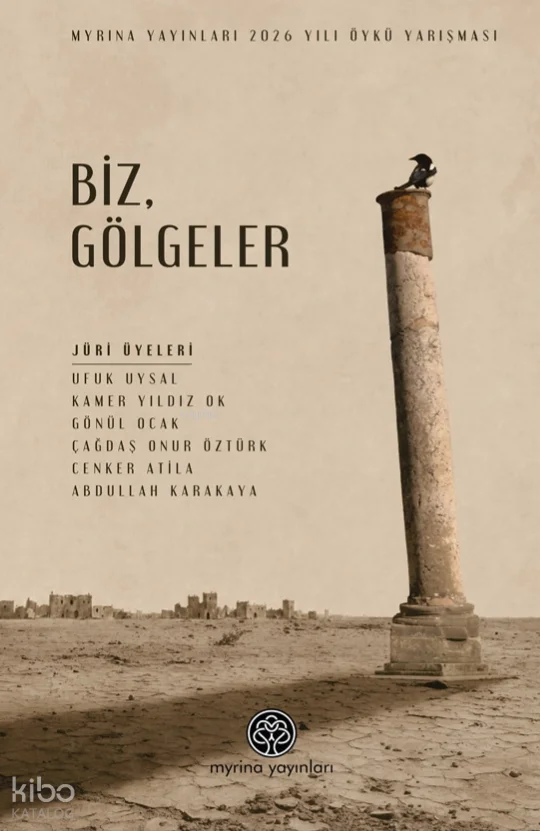 Biz, Gölgeler