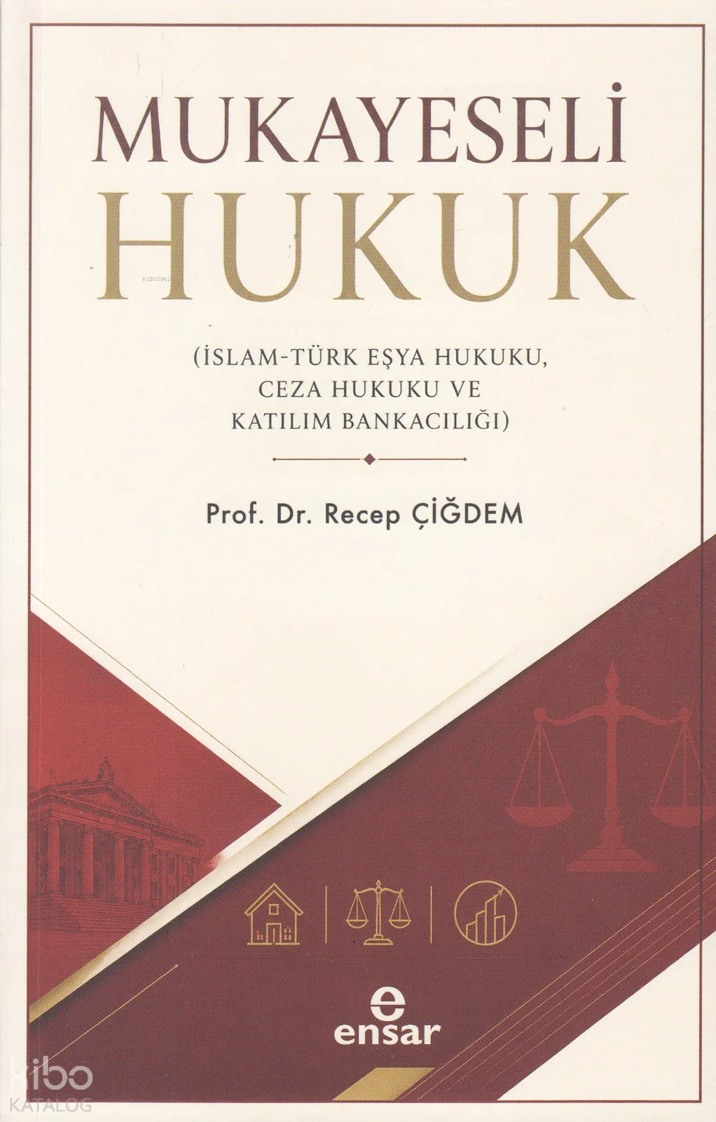 Mukayeseli Hukuk (İslam-Türk Eşya Hukuku, Ceza Hukuku ve Katılım Bankacılığı)