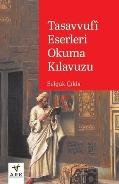 Tasavvufi Eserleri Okuma Kılavuzu