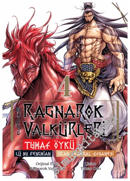 Ragnarok Valkürleri - Tuhaf Öykü : Lü Bu Fengxian - Uçan General Efsanesi -  Cilt 4 -