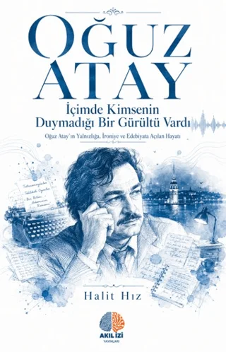 İçimde Kimsenin Duymadığı Bir Gürültü Vardı