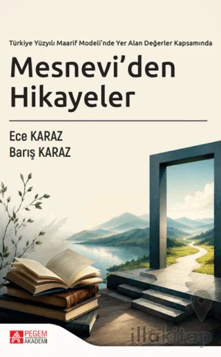 Türkiye Yüzyılı Maarif Modeli'nde Yer Alan Değerler Kapsamında Mesnevi'den Hikayeler