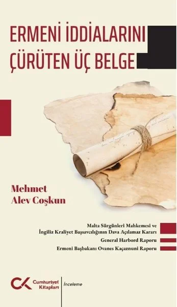 Ermeni İddialarını Çürüten Üç Belge