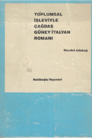 Toplumsal İşleviyle Çağdaş Güney İtalyan Romanı
