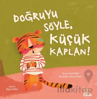 Doğruyu Söyle, Küçük Kaplan!
