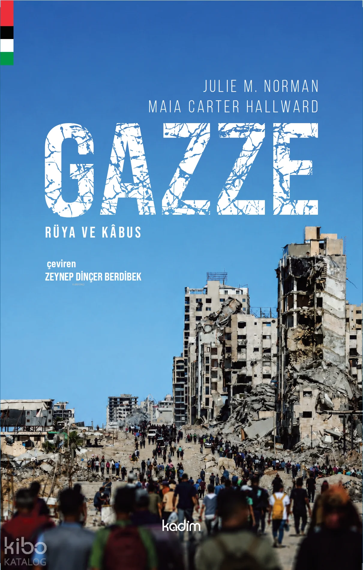 Gazze: Rüya ve Kâbus