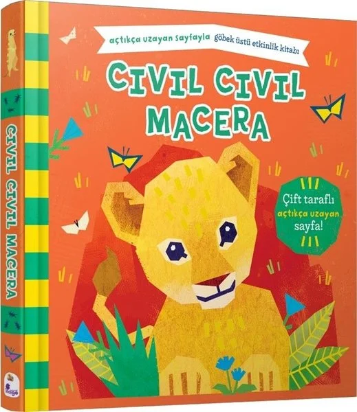 Cıvıl Cıvıl Macera - Açtıkça Uzayan Göbet Üstü Etkinlik Kitabı (Ciltli)