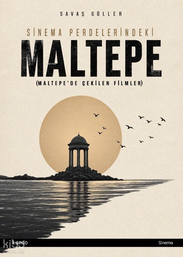 Sinema Perdelerindeki Maltepe;Maltepe'de Çekilen Filmler