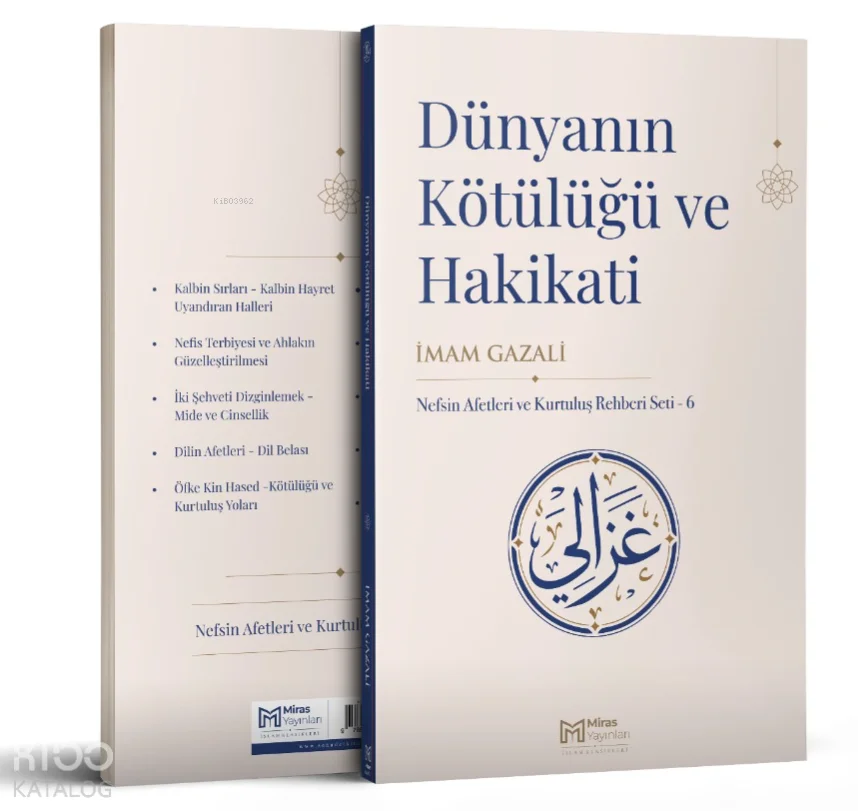 Dünyanın Kötülüğü ve Hakikati