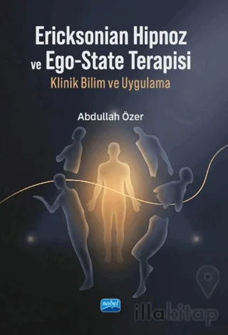 Ericksonian Hipnoz ve Ego-State Terapisi