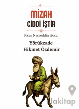Mizah Ciddi İştir - Bizim Nasreddin Hoca