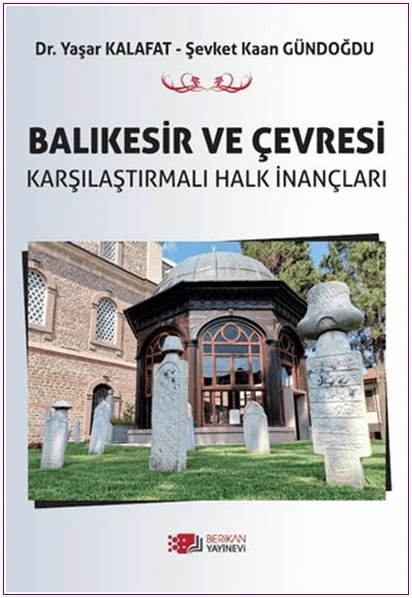 Balıkesir ve Çevresi Karşılaştırmalı Halk İnançları -