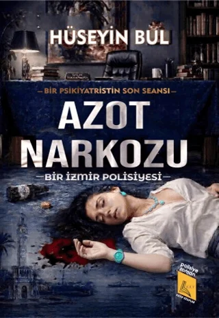 Azot Narkozu - Bir izmir Polisiyesi