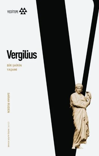 Vergilius - Bir Şairin Yaşamı
