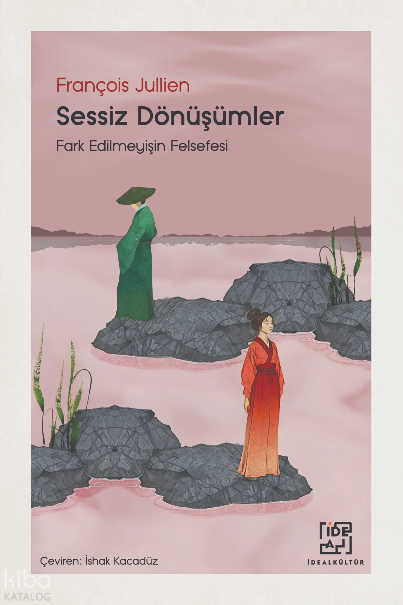 Sessiz Dönüşümler;Fark Edilmeyişin Felsefesi