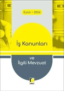 İş Kanunları ve İlgili Mevzuat 2026