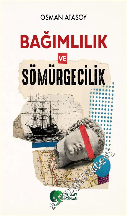 Bağımlılık ve Sömürgecilik -