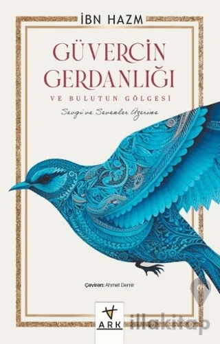 Güvercin Gerdanlığı ve Bulutun Gölgesi