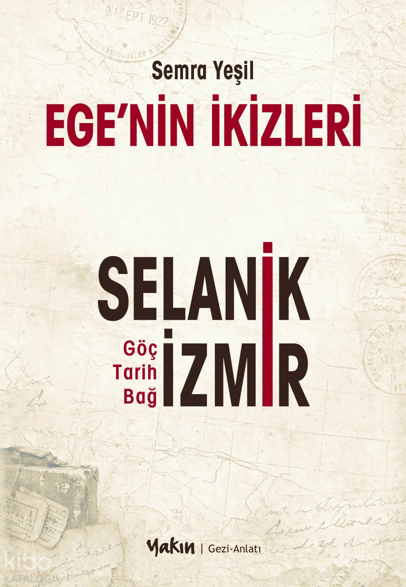 Ege'nin İkizleri;Selanik ve İzmir