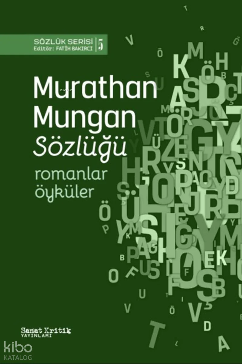 Murathan Mungan Sözlüğü;Romanlar, Öyküler