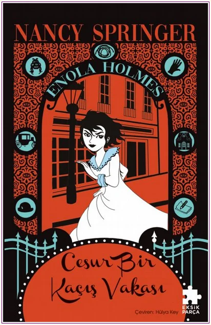 Cesur Bir Kaçış Vakası : Bir Enola Holmes Gizemi - 8 -