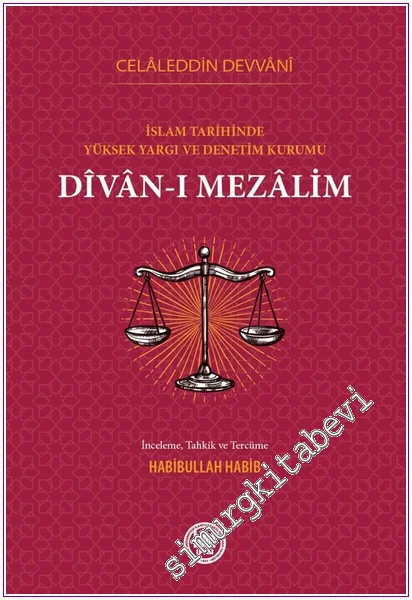 İslam Hukukunda Yüksek Yargı ve Denetim: Divan-ı Mezalim -