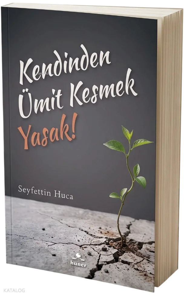 Kendinden Ümit  Kesmek Yasak!