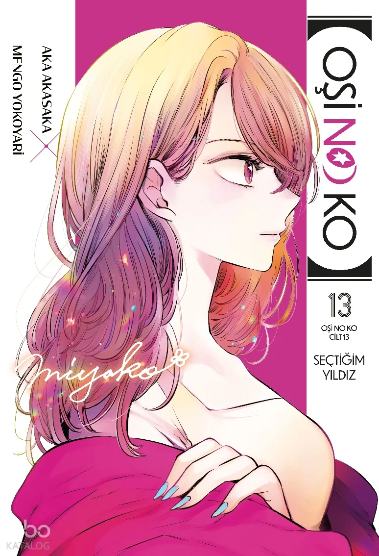 Oşi No Ko 13. Cilt;Seçtiğim Yıldız