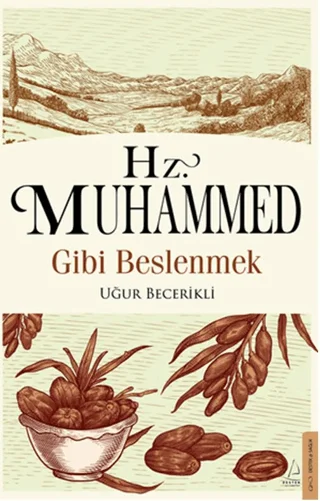 Hz. Muhammed Gibi Beslenmek