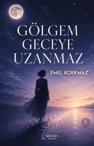 Gölgem Geceye Uzanmaz